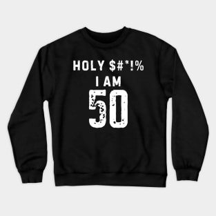 Im 50 Crewneck Sweatshirt